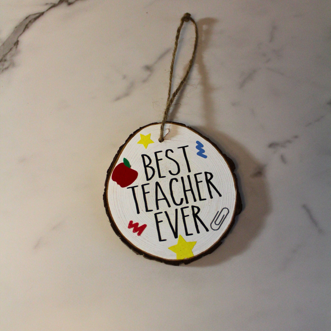 Best Teacher Ever Wooden Ornament