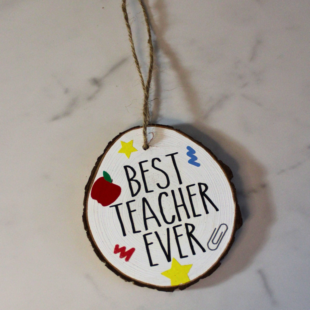 Best Teacher Ever Wooden Ornament