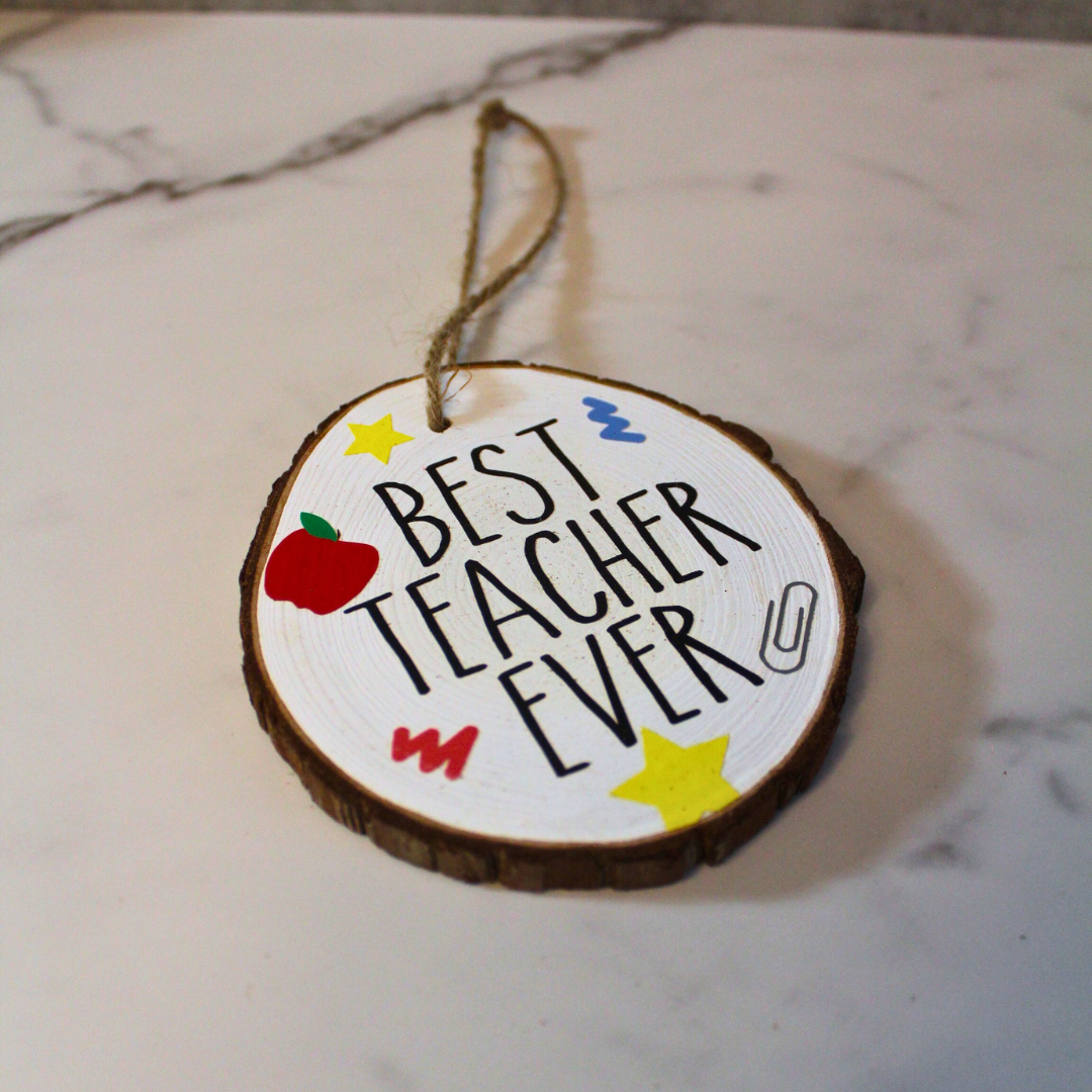 Best Teacher Ever Wooden Ornament