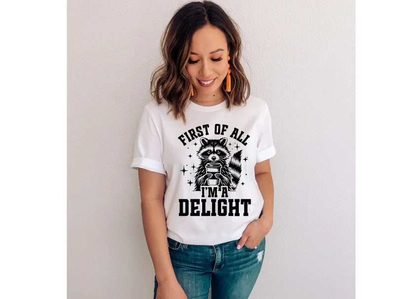 First of All I'm a Delight
