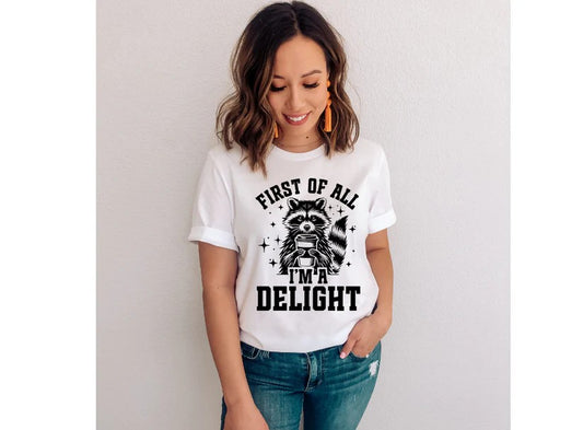 First of All I'm a Delight
