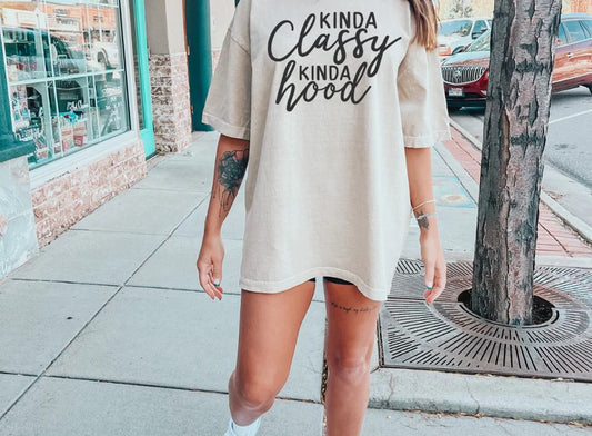 Kinda Classy Kinda Hood