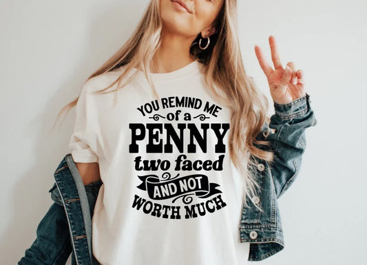 You Remind me of a Penny