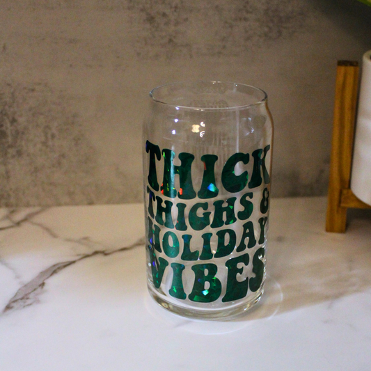 Thick Thighs Holiday Vibes Libbey Can Glass