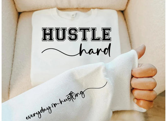 Hustle Hard Crewneck