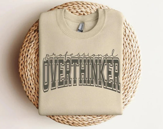 Professional Overthinker Crewneck